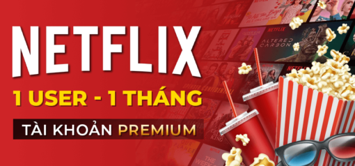 Netflix Premium Tiết Kiệm 1 tháng